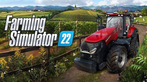 Farming Simulator 22：讓你的虛擬農場從零開始，到豐收的喜悅！